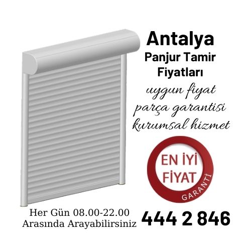 Antalya Panjur Tamir Fiyatları 444 28 46